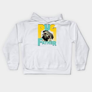 Pug Father Funny Pug dog lovers Kids Hoodie